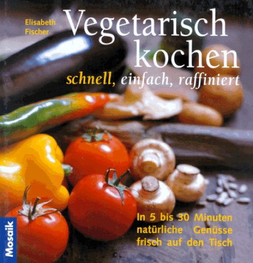 Vegetarische Rezepte ESSEN TRINKEN